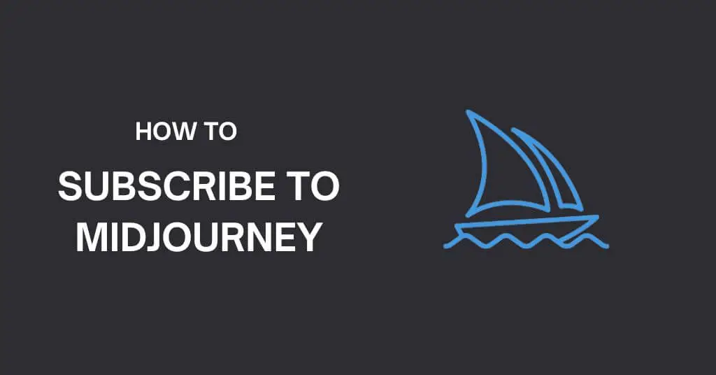 How to Subscribe to Midjourney in Easy Steps