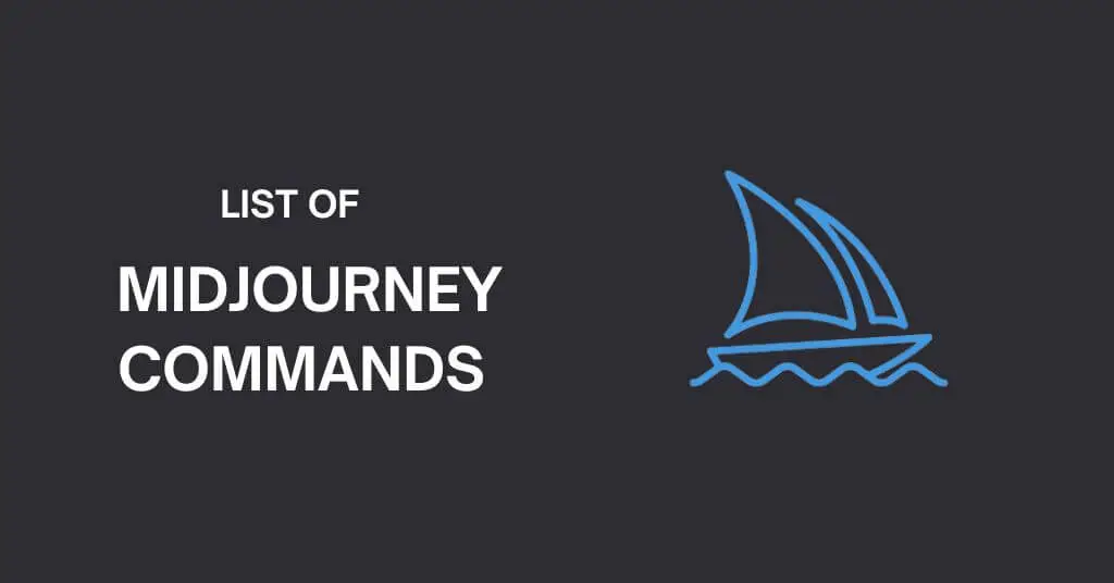 Top List of Midjourney Commands You Should Know