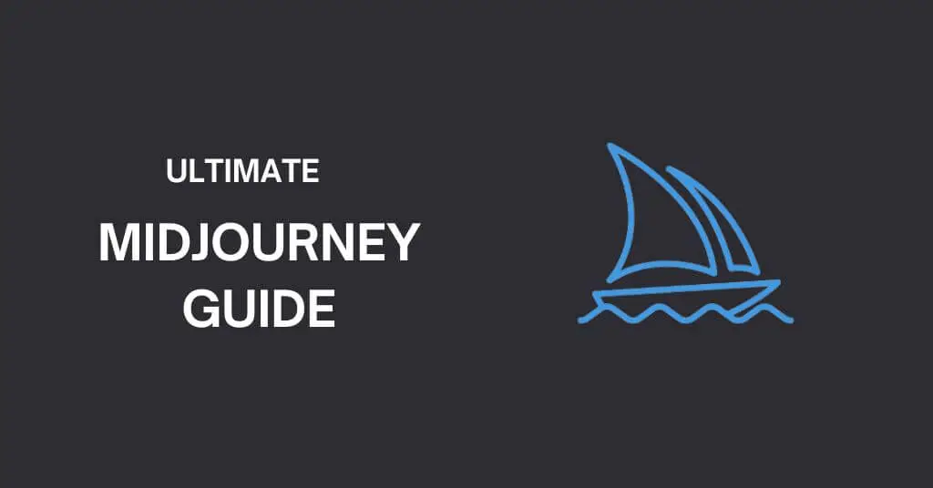 Ultimate Midjourney Guide – Everything You Need to Know