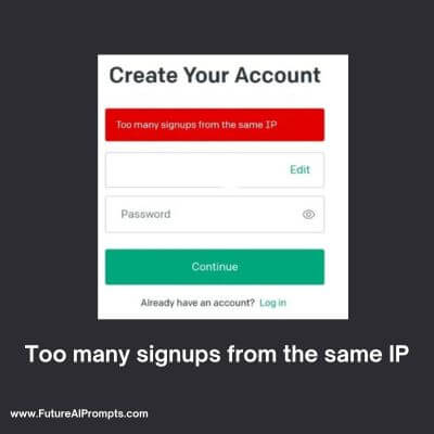 What Does ChatGPT too many signups from the same IP mean