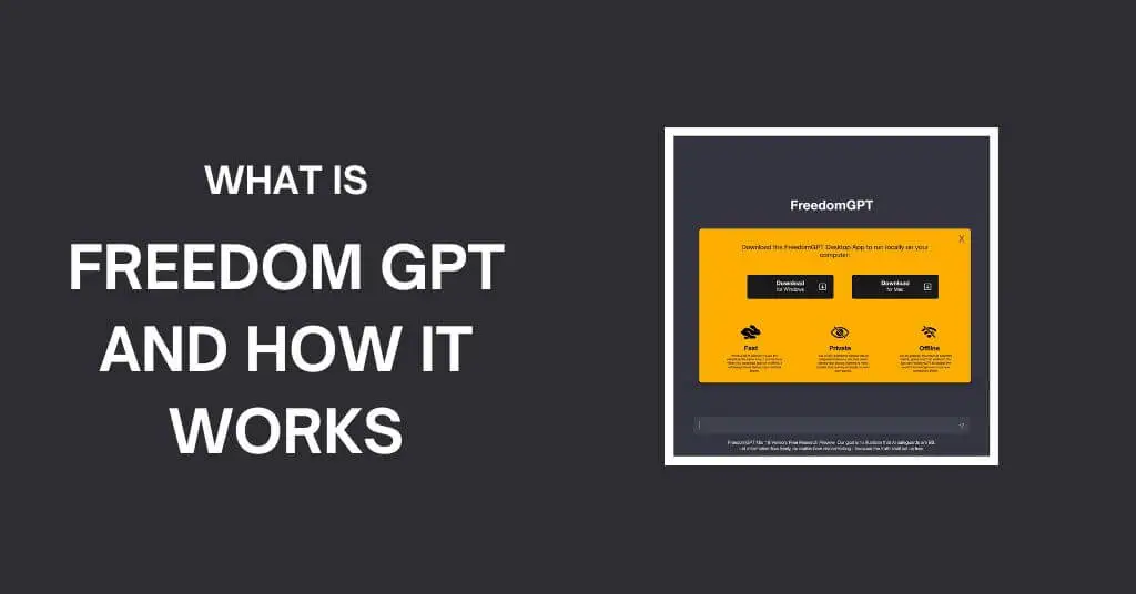 What is FreedomGPT and How Does it Work