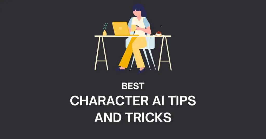 17 Character AI Tips and Tricks That You Should Know