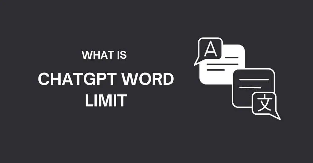 ChatGPT Word Limit What it is and How to Bypass