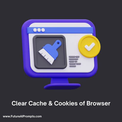 Clear Cache & Cookies of Browser