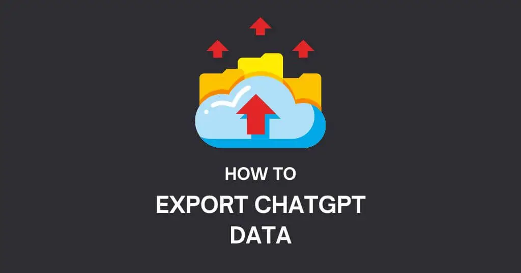 How to Export ChatGPT Data