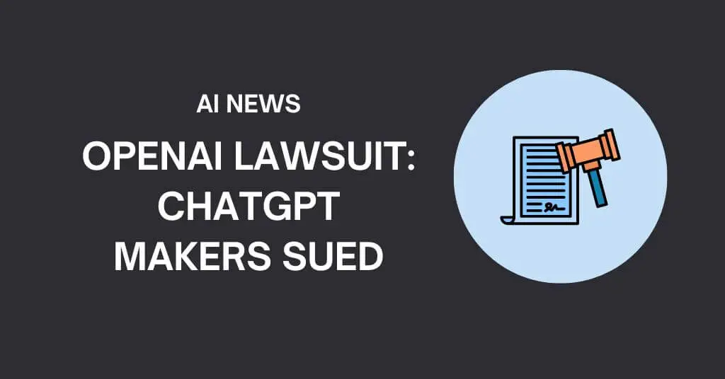 OpenAI Lawsuit: ChatGPT Makers sued over Alleged Data Theft